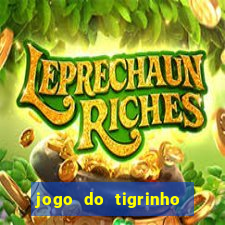 jogo do tigrinho gratis sem deposito